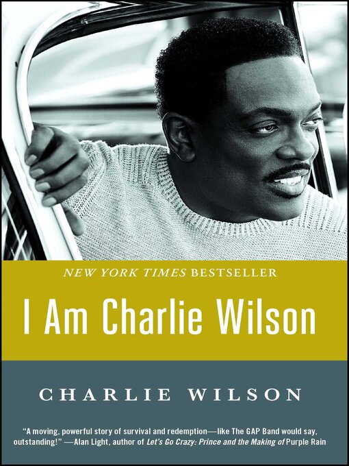 Title details for I Am Charlie Wilson by Charlie Wilson - Available